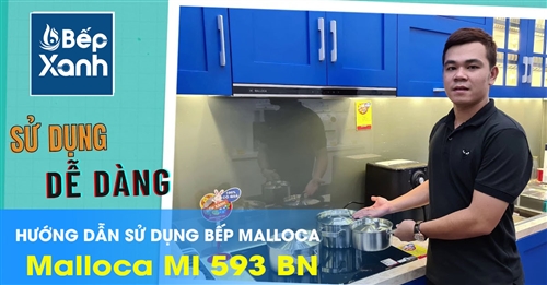 Cách sử dụng bếp điện từ Malloca Malloca MI 593 BN