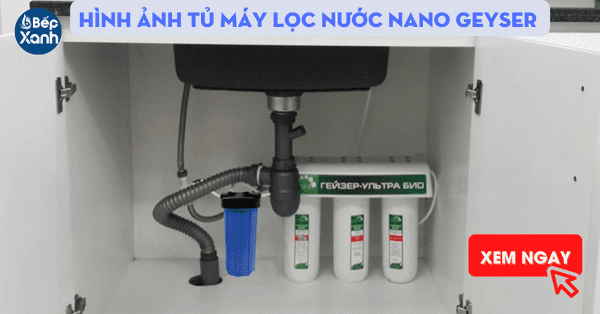 Hình ảnh tủ máy lọc nước Nano Geyser