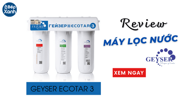 Review máy lọc nước Nano Geyser Ecotar 3