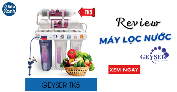 Review máy lọc nước Nano Geyser TK5