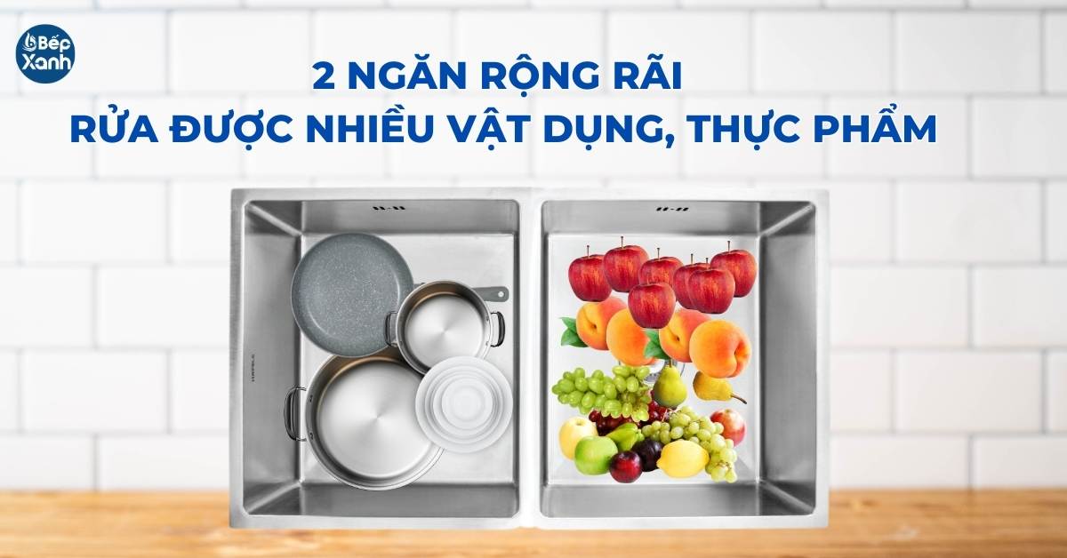 2 ngăn rộng rãi của chậu giúp thoải mái sơ chế thực phẩm