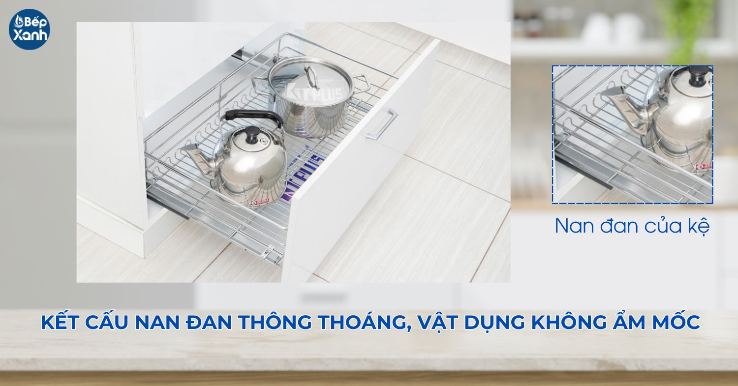 Nan đan của kệ dạng tròn, cách xa nhau tạo sự thông thoáng