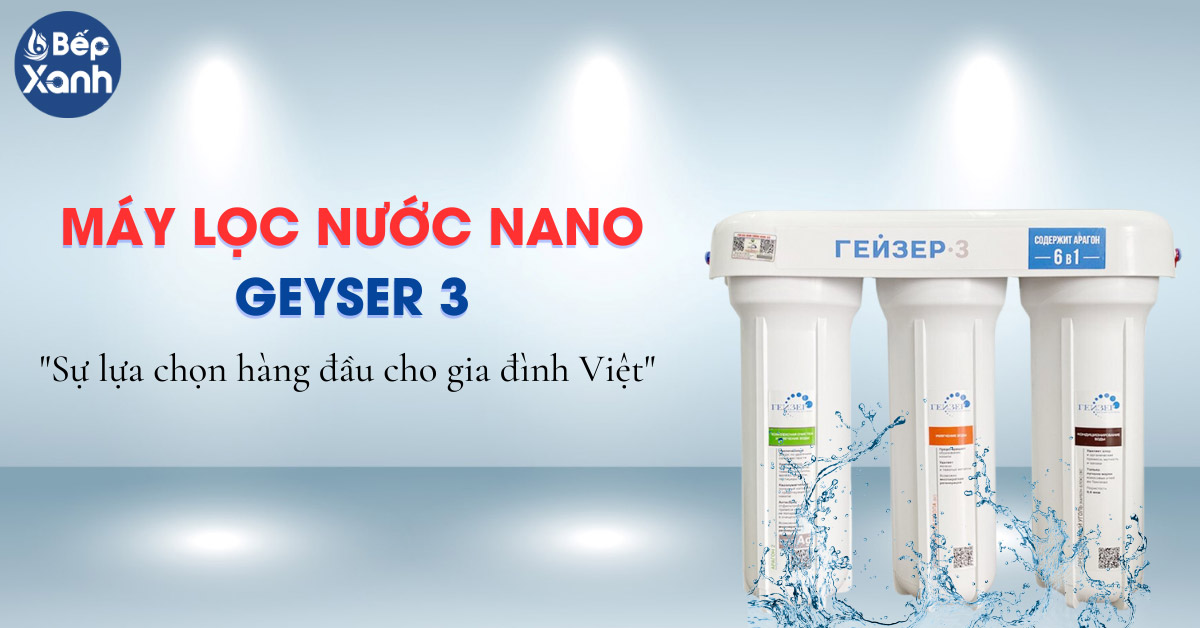 Máy lọc nước Nano Geyser 3
