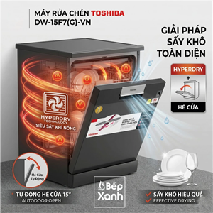 Máy Rửa Chén Toshiba DW-15F7(G)-VN - 15 Bộ, Diệt Khuẩn 99.99% - Hàng Chính Hãng