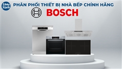 Bảng giá thiết bị nhà bếp Bosch giá rẻ, cập nhật mới nhất