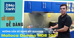 Cách sử dụng bếp điện từ Malloca Malloca Domino MDR 302