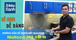 Cách sử dụng bếp điện từ Malloca Malloca MH 03I N