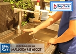 Chậu rửa chén inox Malloca MS 6302T / 1 Hộc lớn siêu rộng