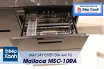 Máy sấy, tiệt trùng chén đĩa Malloca MSC-100A