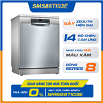 Máy Rửa Chén Độc Lập Series 8 Bosch SMS88TI03E/ Nhập Khẩu Liên Bang Đức