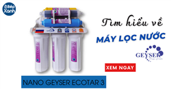 Tìm hiểu về máy lọc nước Nano Geyser Ecotar 3