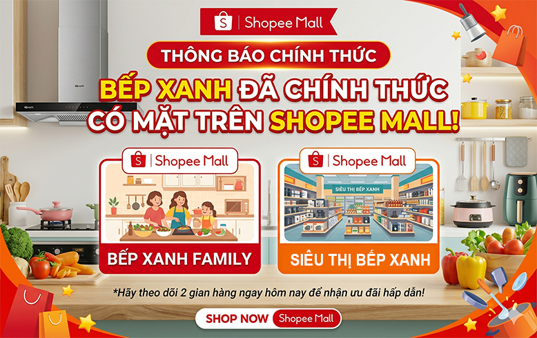 Shopee Mall Bếp Xanh - Mua Nhanh Hàng Xịn