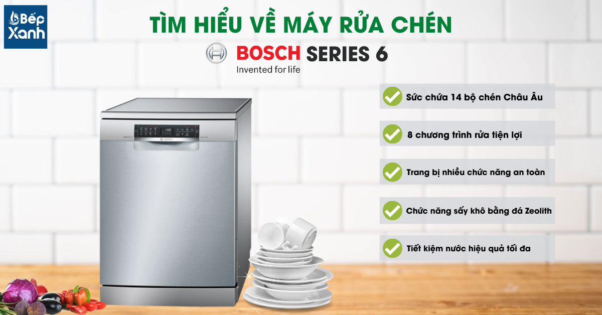Tìm hiểu Máy rửa chén Bosch Series 6