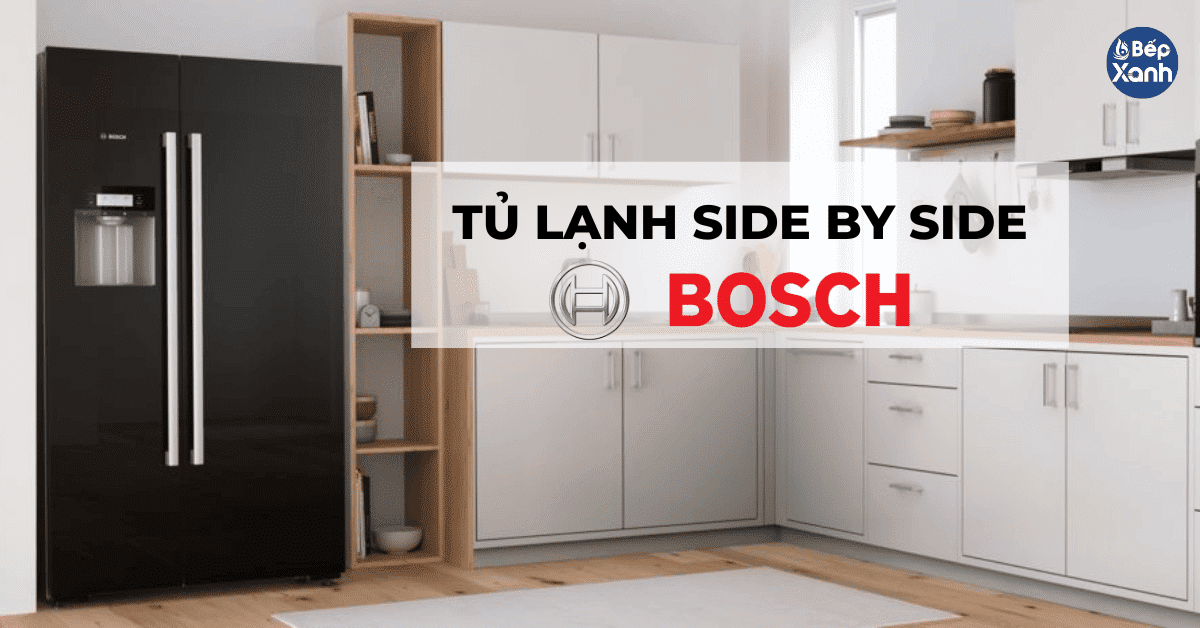 tủ lạnh bosch side by side