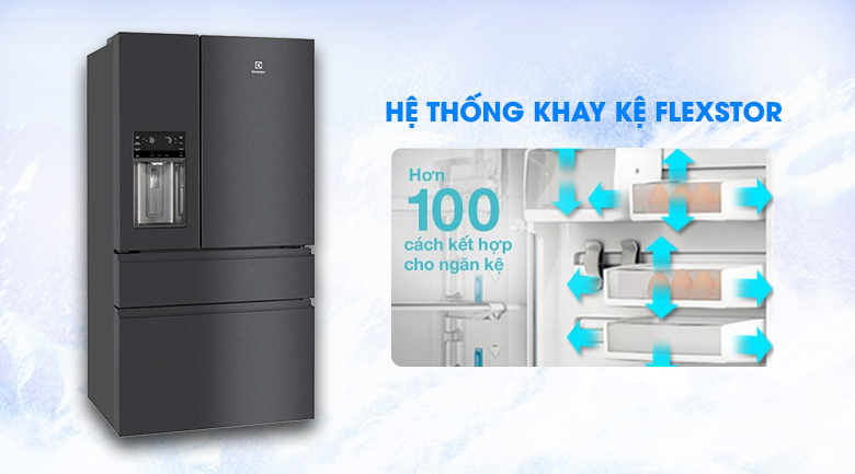 Hệ thống khay kệ FlexStor linh hoạt - Tủ lạnh Electrolux Inverter 617 lít EHE6879A-B