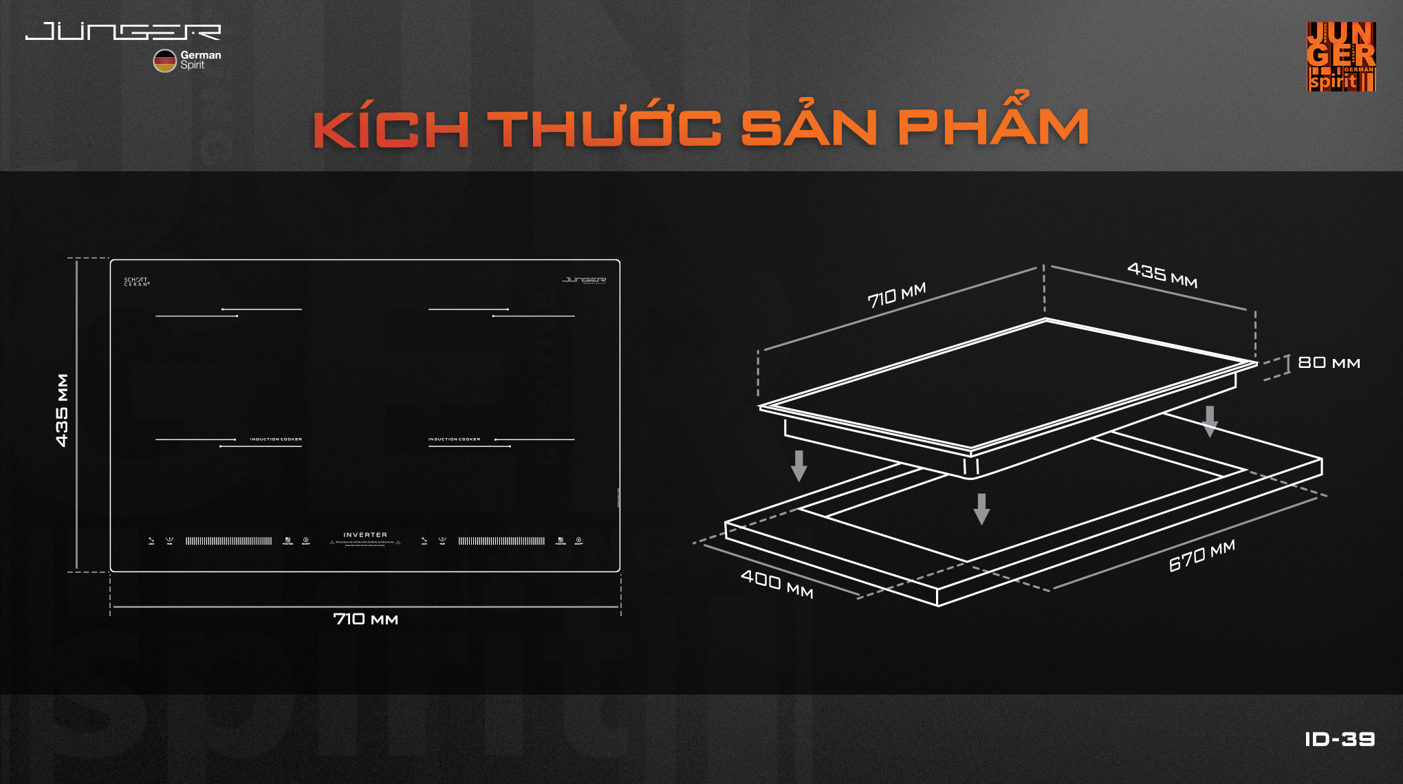 Bếp từ đôi Junger ID-39 sở hữu kích thước tinh gọn, có thể lắp âm hoặc lắp dương linh hoạt.